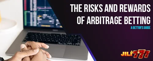 The Risks and Rewards of Arbitrage Betting: A Bettor's Guide